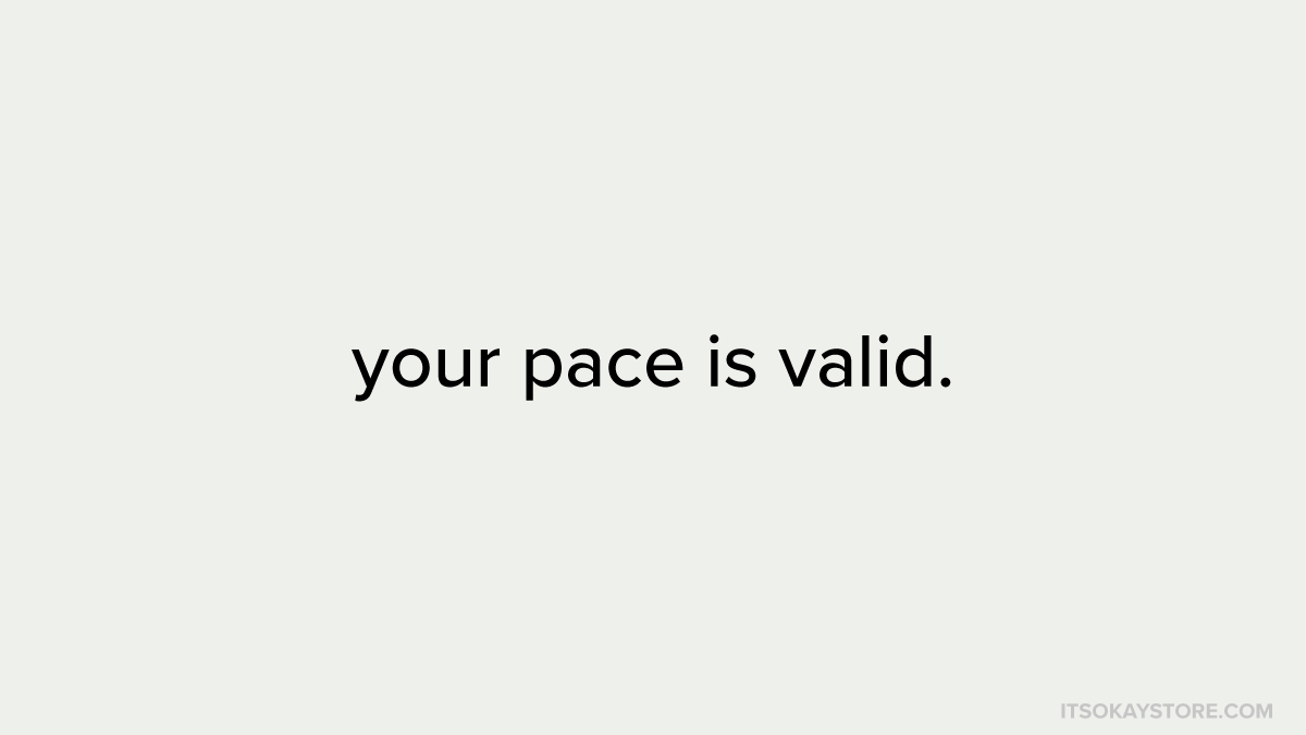 Your pace is valid.
