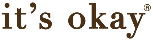 it&#39;s okay®