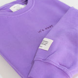 It's okay crew sweatshirt | organic cotton made in Portugal with love | gender neutral from 2XS to 3XL. Pt. Camisola sem carda em algodão orgânico produzido em Portugal.